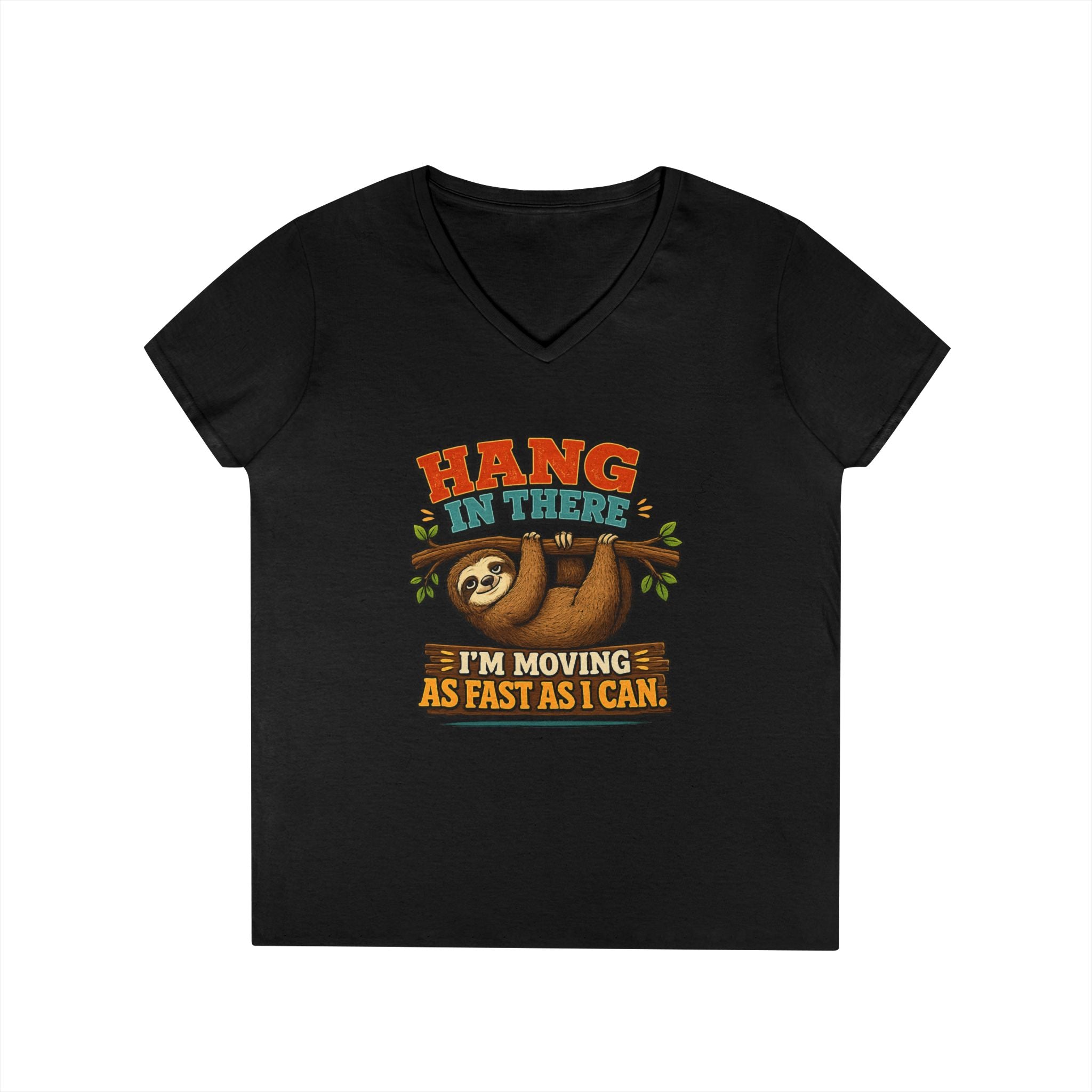 Hang in There Sloth Tee - Ladies V-Neck T-Shirt