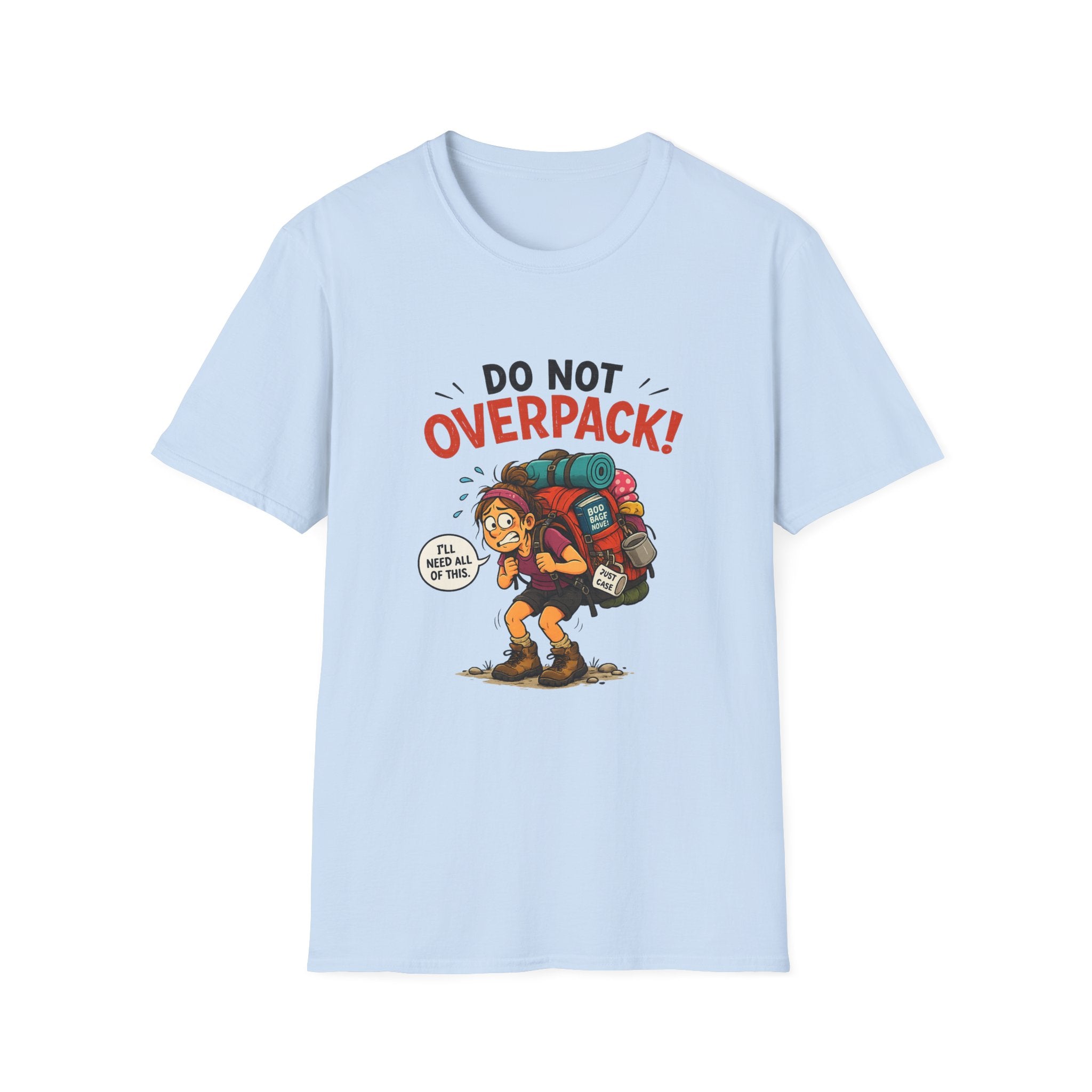 T-Shirt — Do Not Overpack! Funny Hiking Camping Graphic Tee