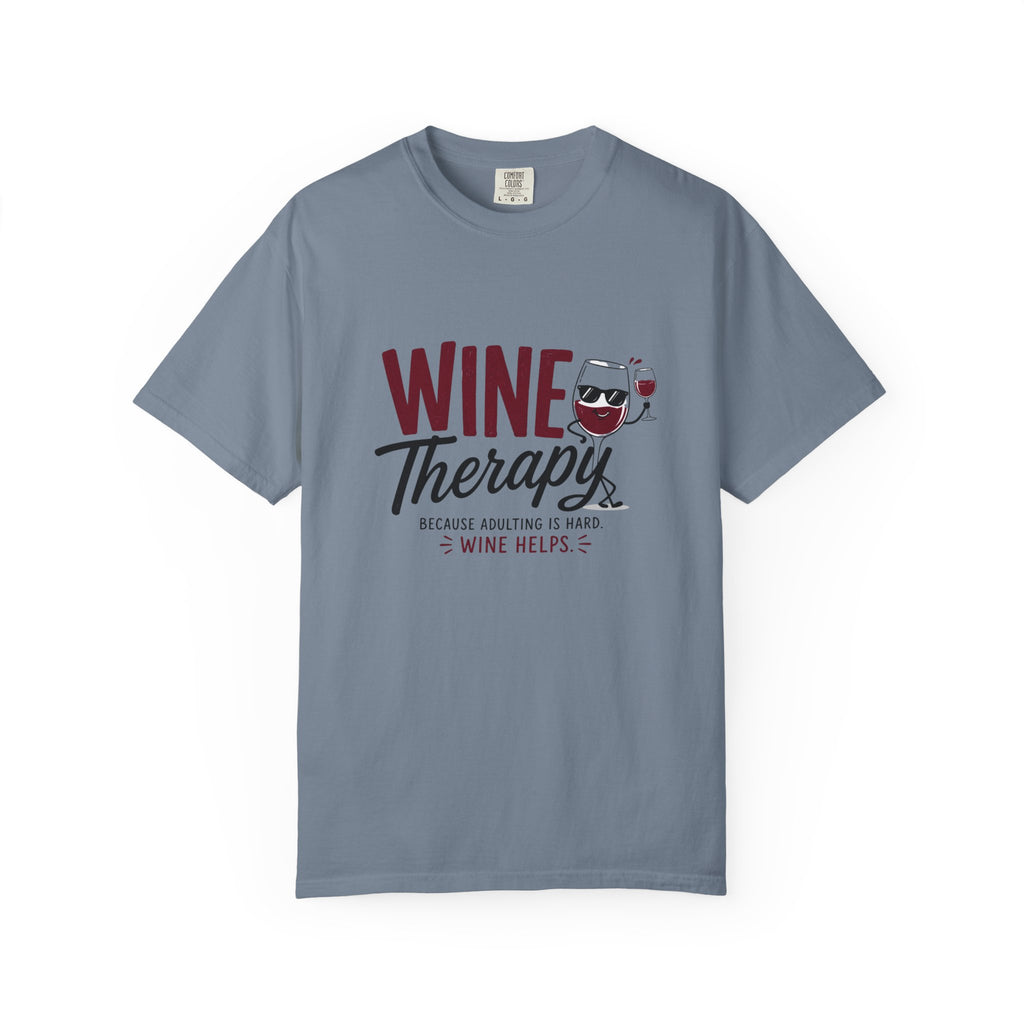 Wine Therapy T-Shirt — Wine Therapy: Because Adulting Is Hard Wine Lover Tee