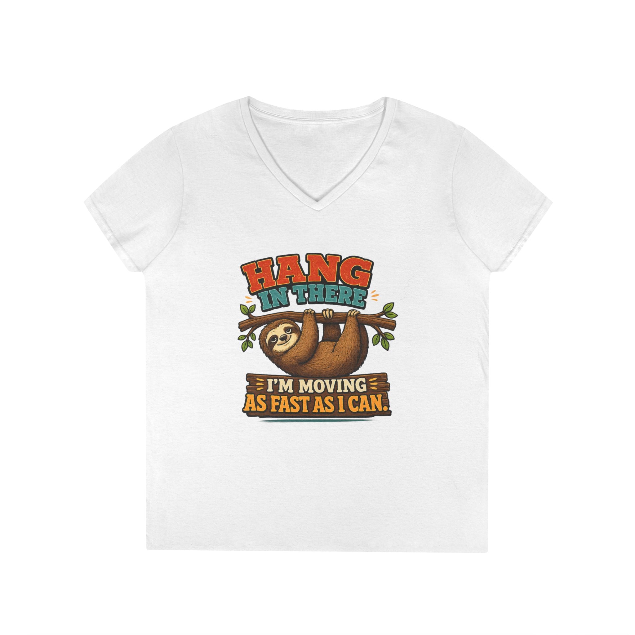 Hang in There Sloth Tee - Ladies V-Neck T-Shirt