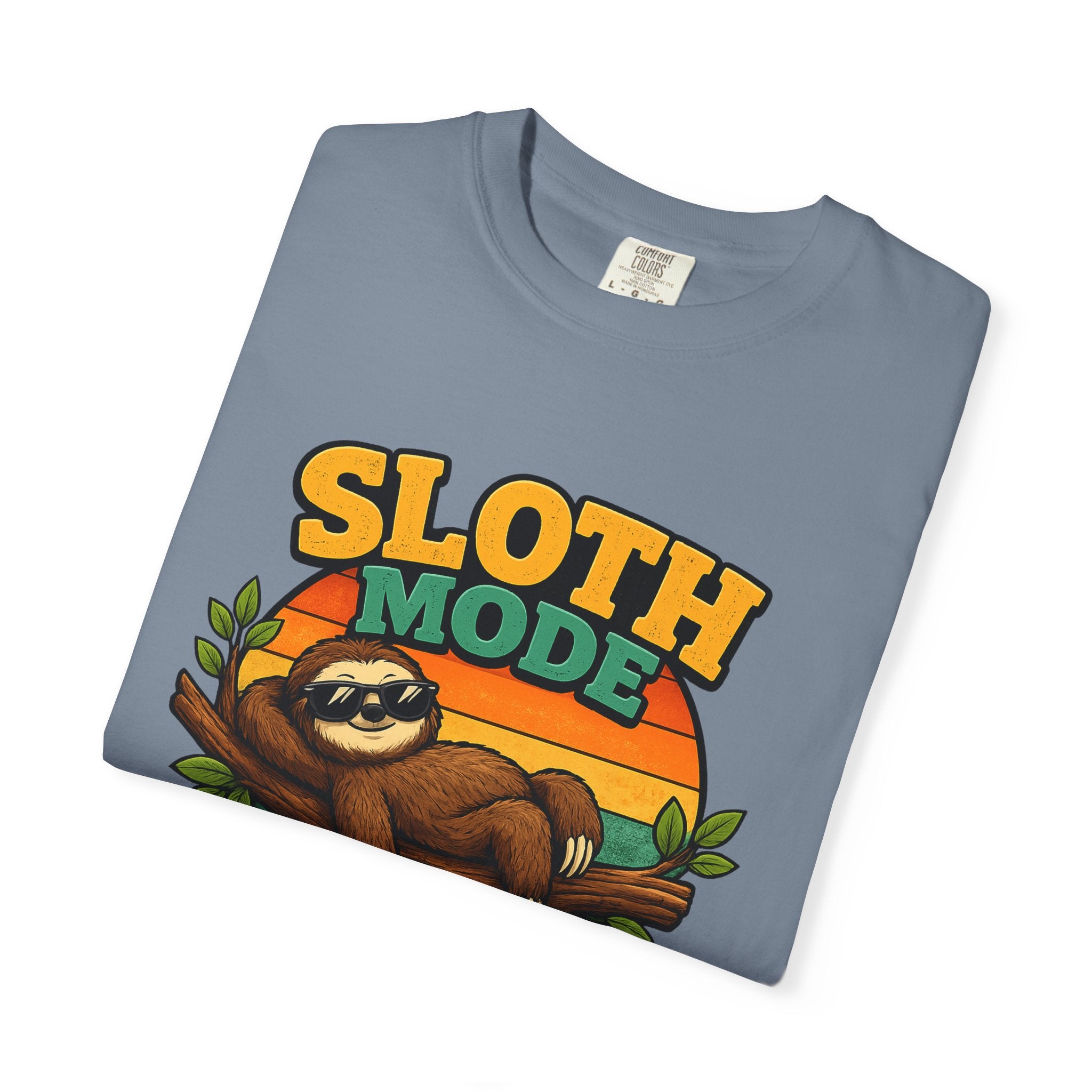 Sloth Mode T-Shirt – All Day! Every Day