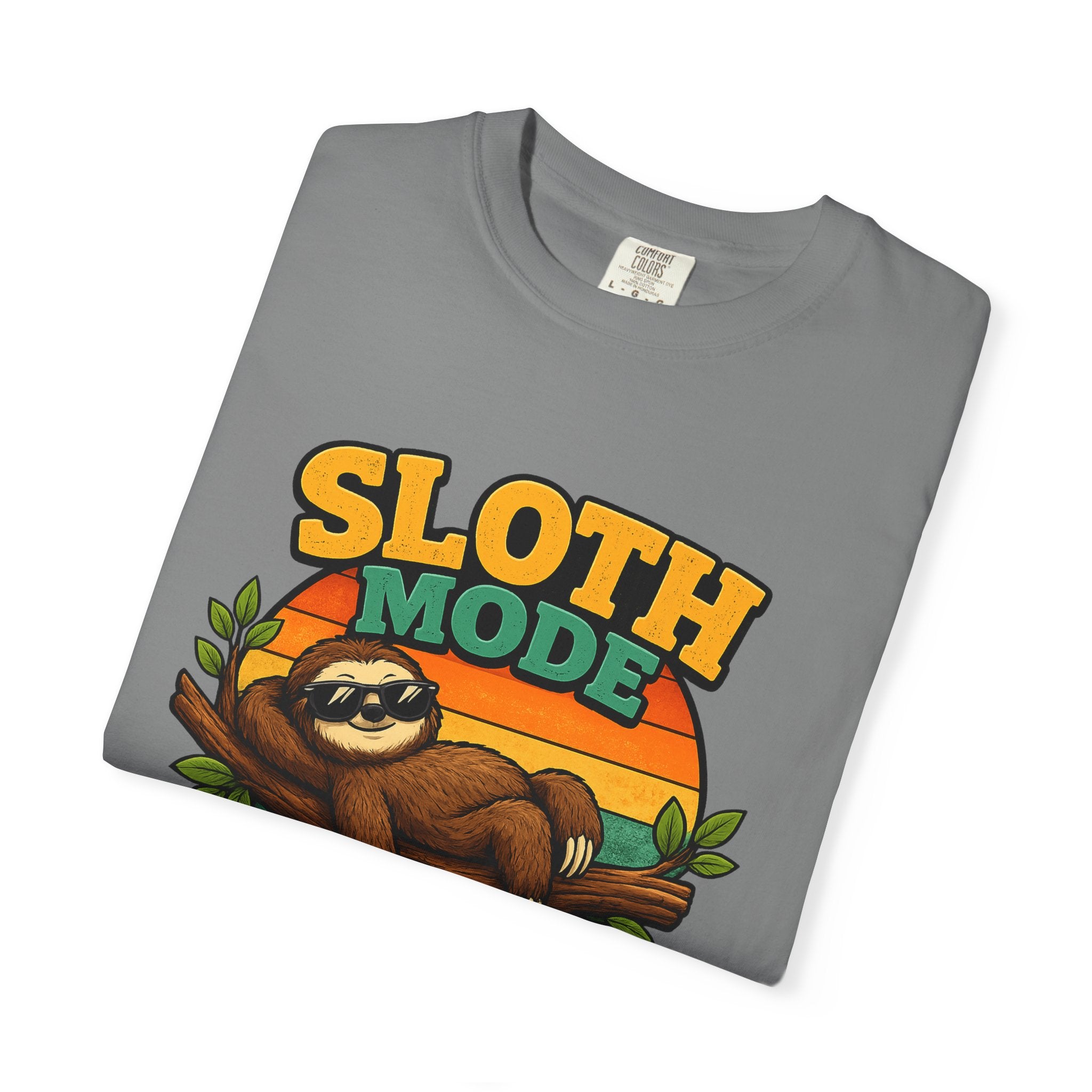 Sloth Mode T-Shirt – All Day! Every Day