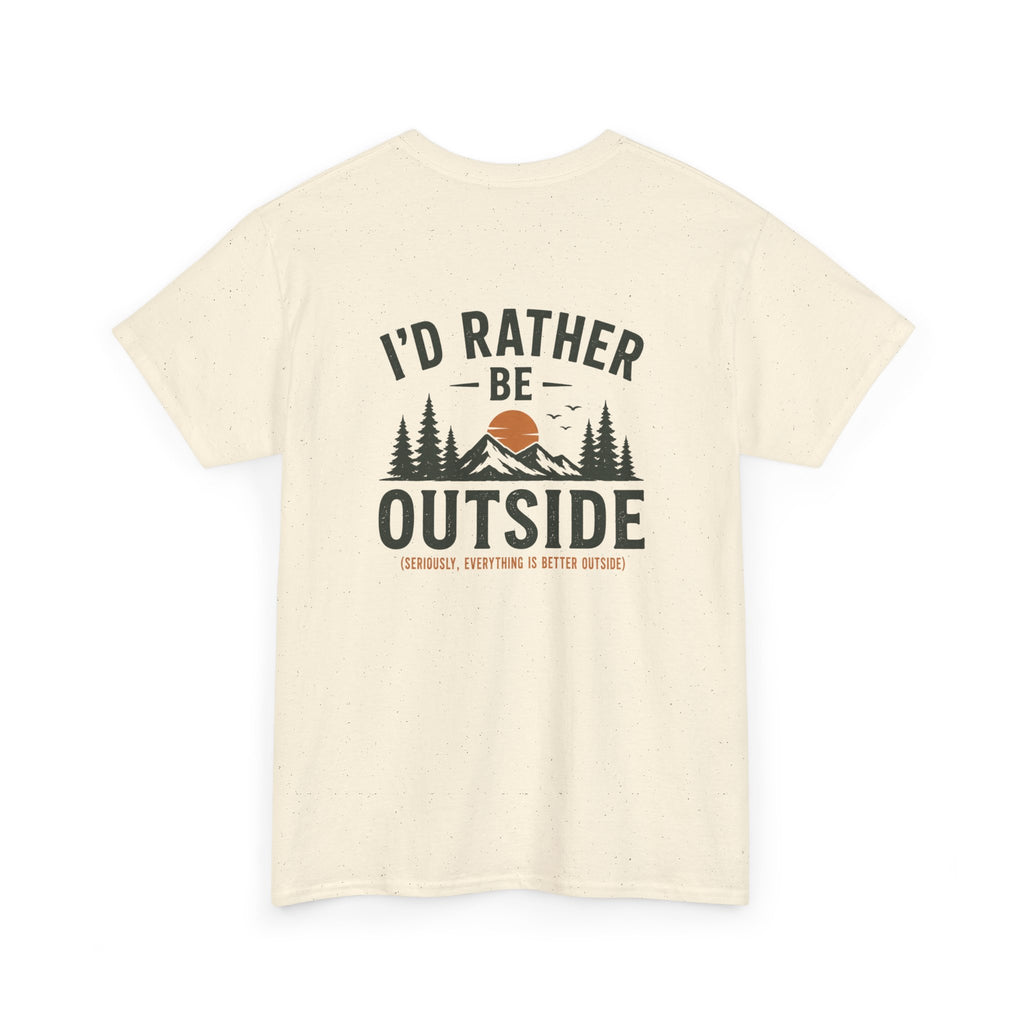 I’d Rather Be Outside Tee