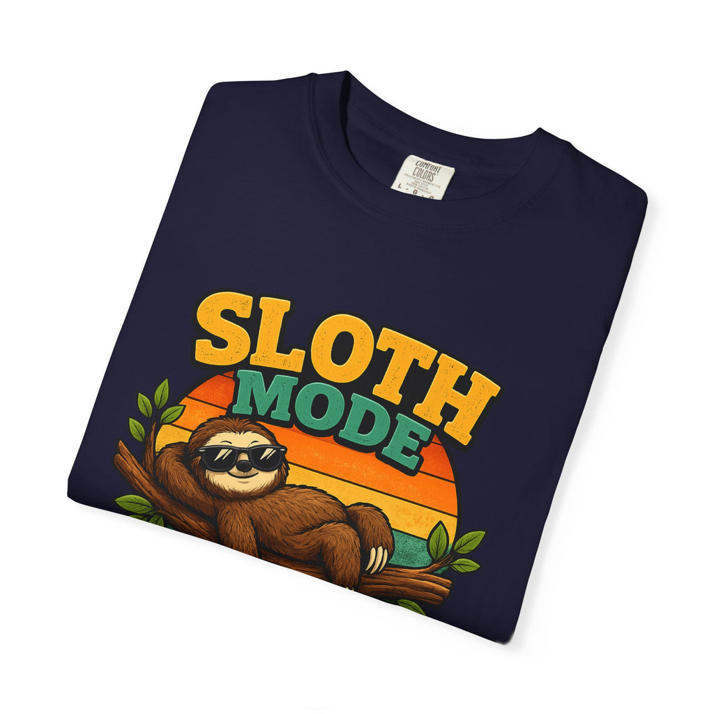 Sloth Mode T-Shirt – All Day! Every Day
