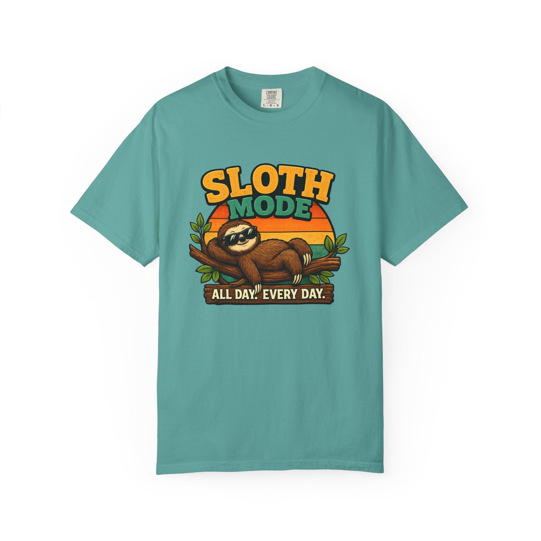 Sloth Mode T-Shirt – All Day! Every Day
