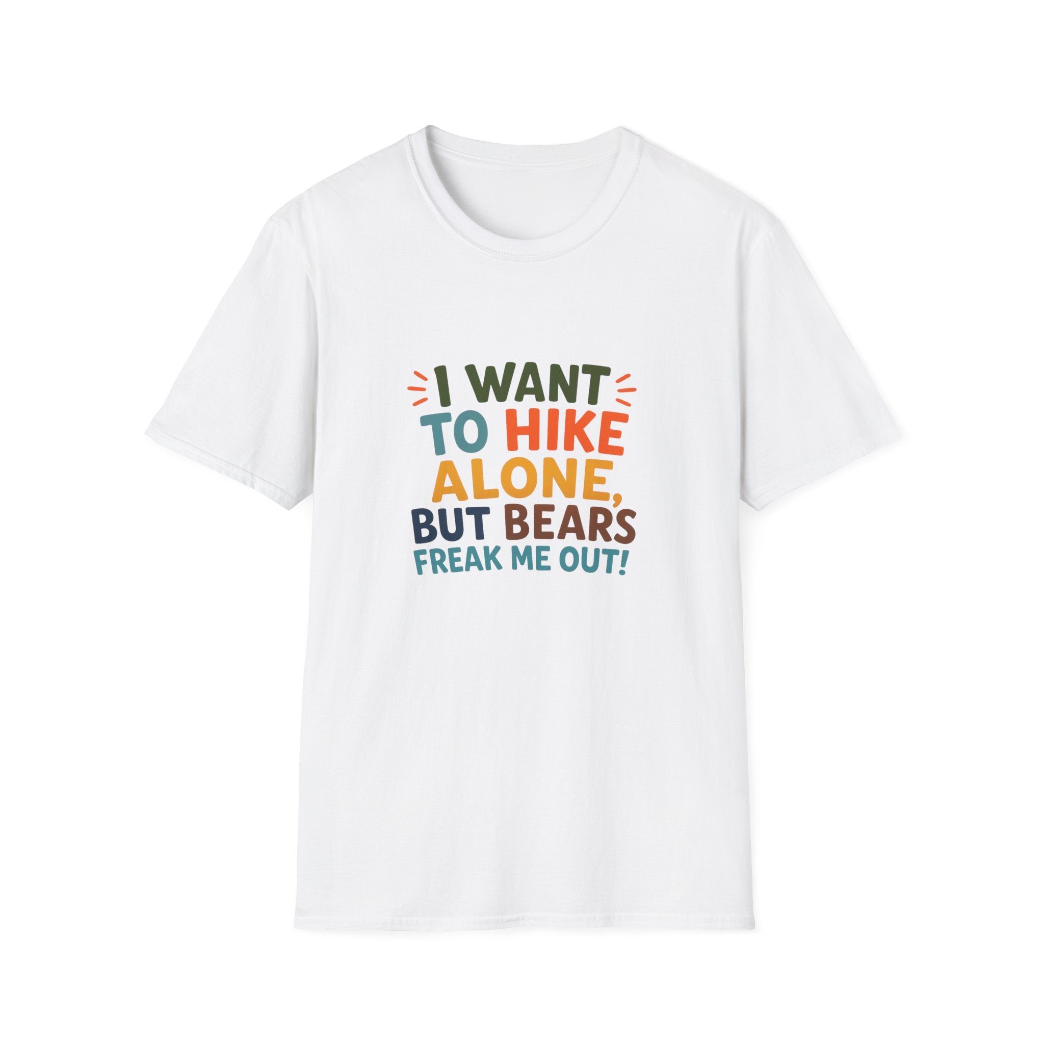 Hiking Tee — I Want to Hike Alone, But Bears Freak Me Out Funny Outdoor Shirt