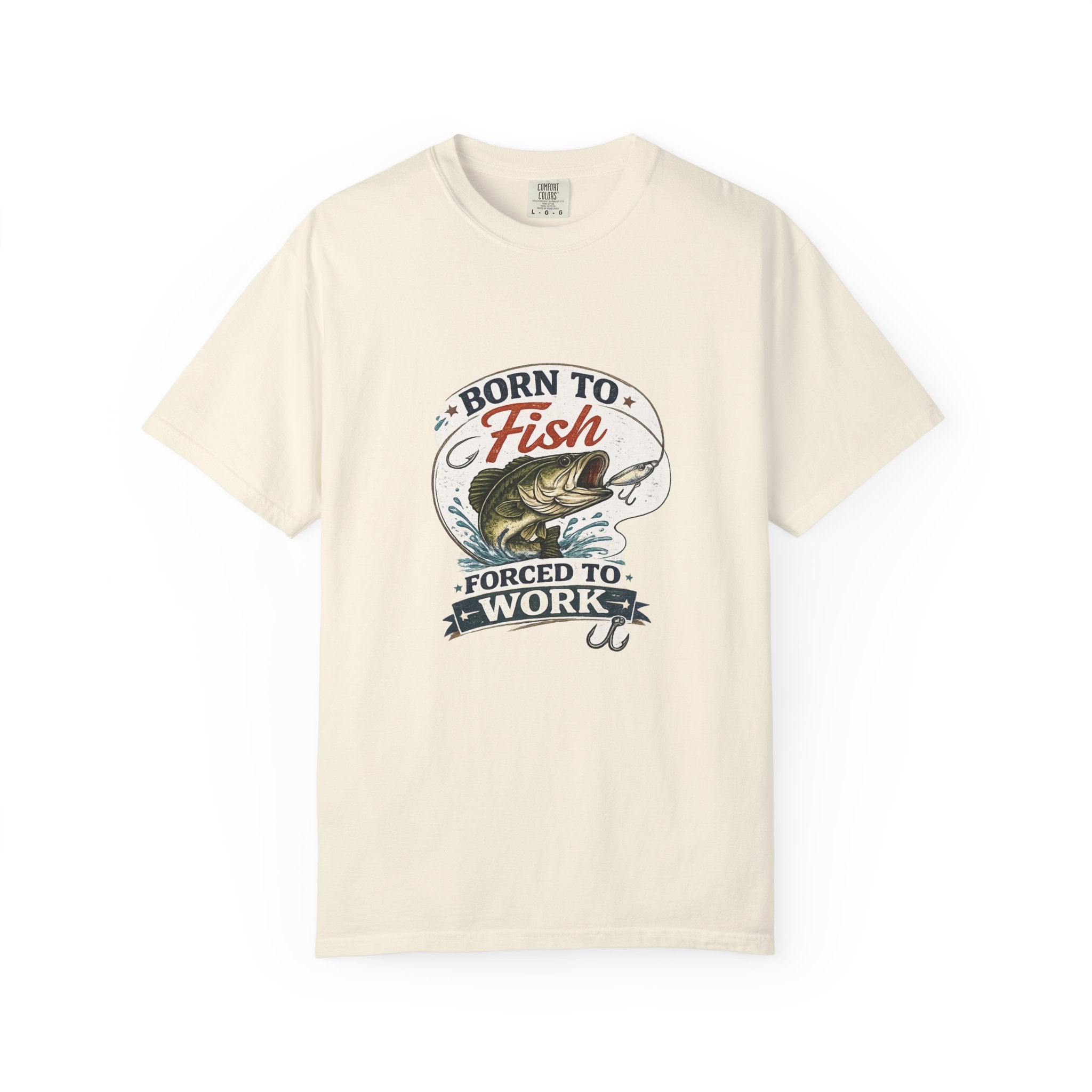 Born to Fish T-Shirt — Born to Fish, Forced to Work Graphic Fishing Tee