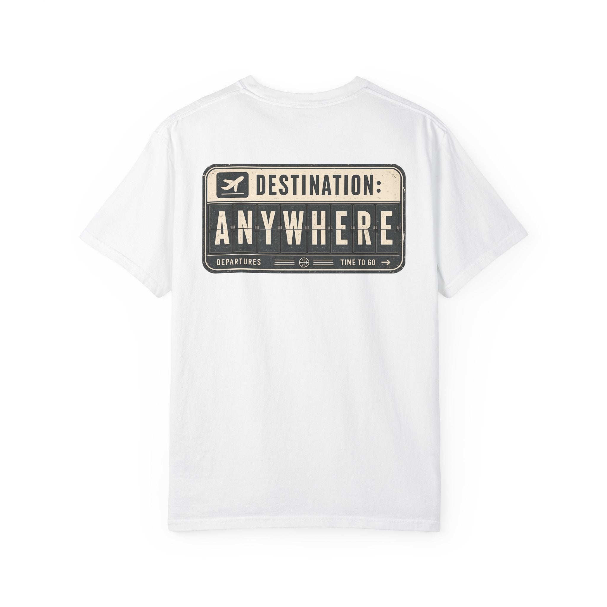 Destination: Anywhere T-Shirt — Travel Graphic Tee