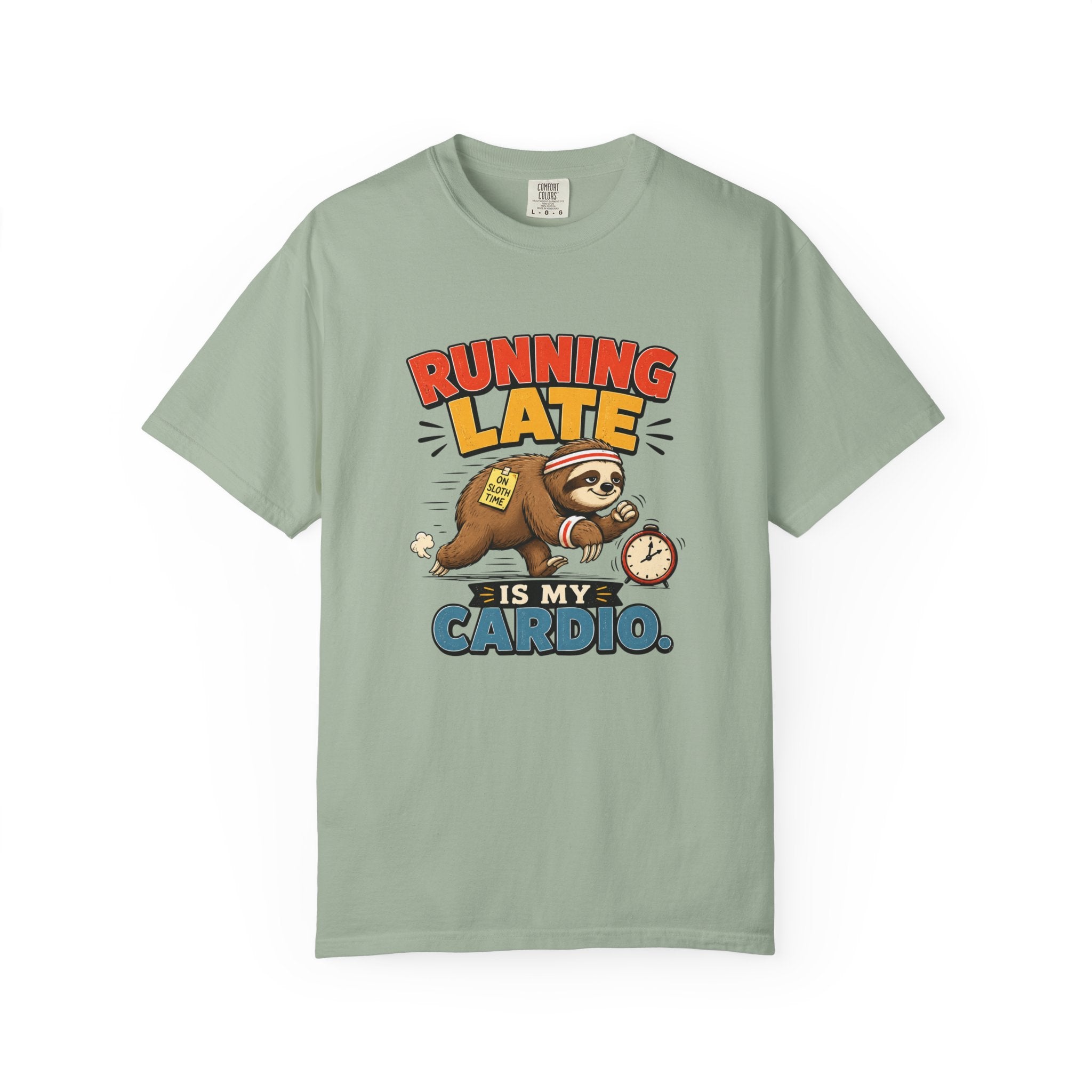 Running Late Is My Cardio T-Shirt — Funny Sloth Graphic Tee