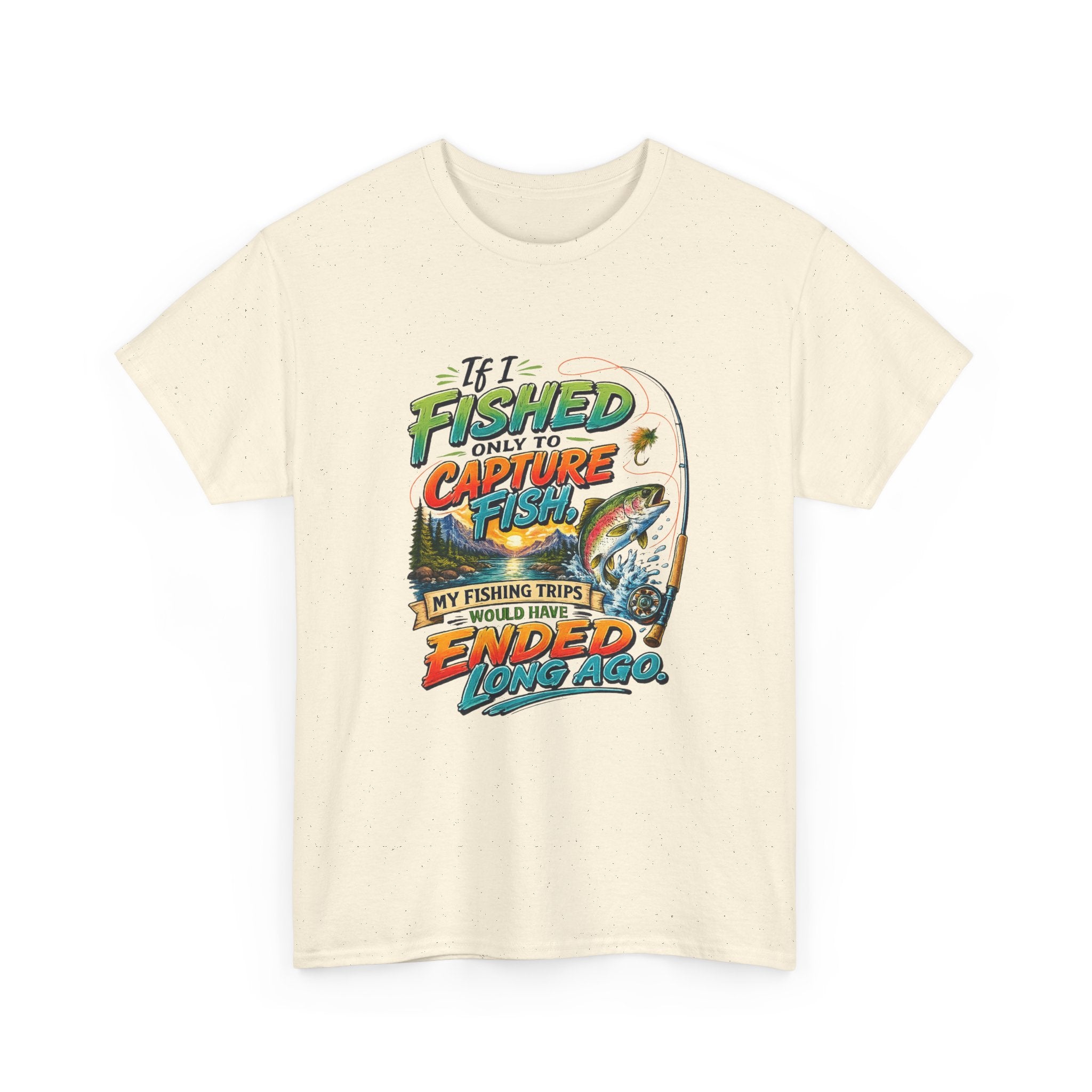Fishing Tee — My Fishing Trips Would Have Ended Long Ago Graphic Shirt