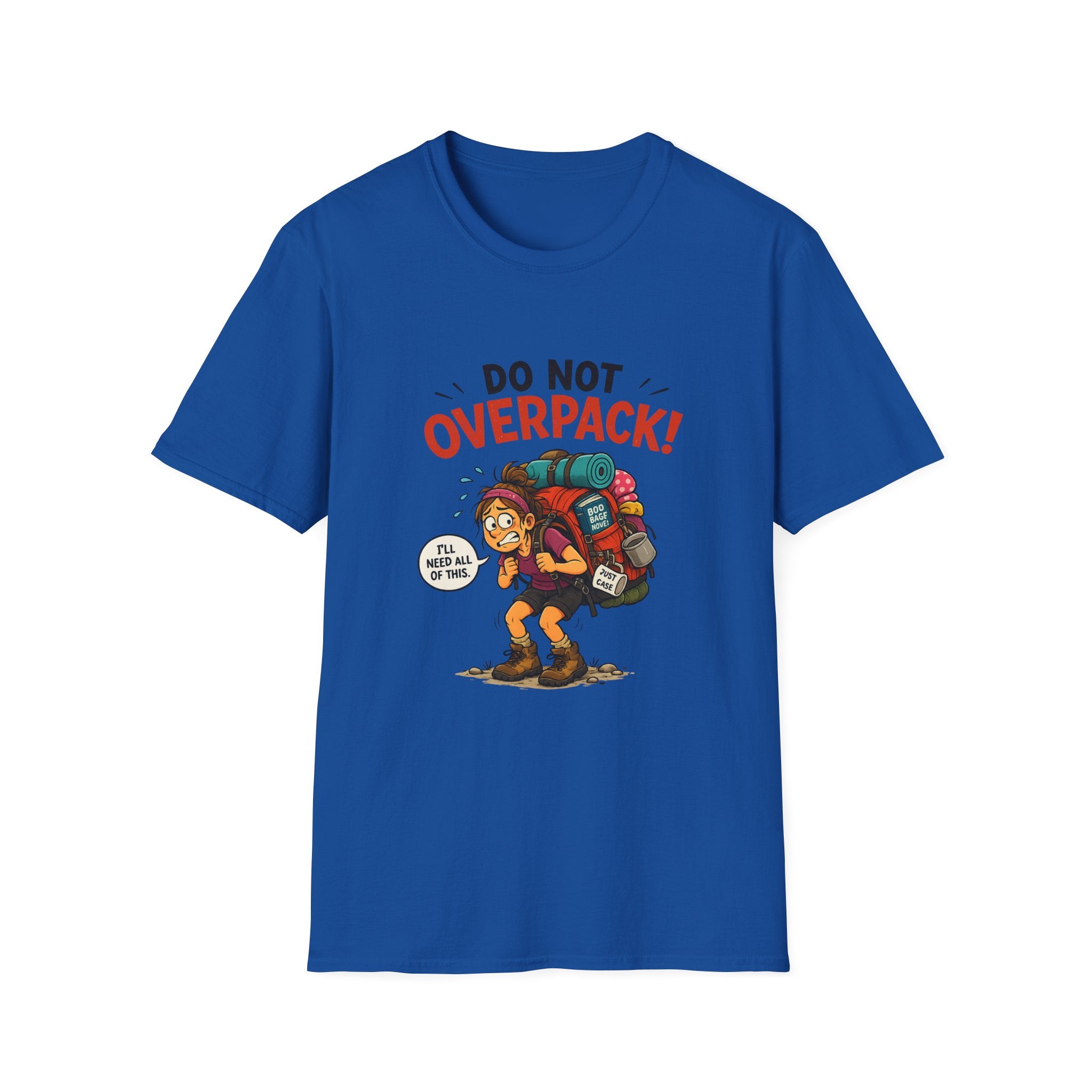 T-Shirt — Do Not Overpack! Funny Hiking Camping Graphic Tee