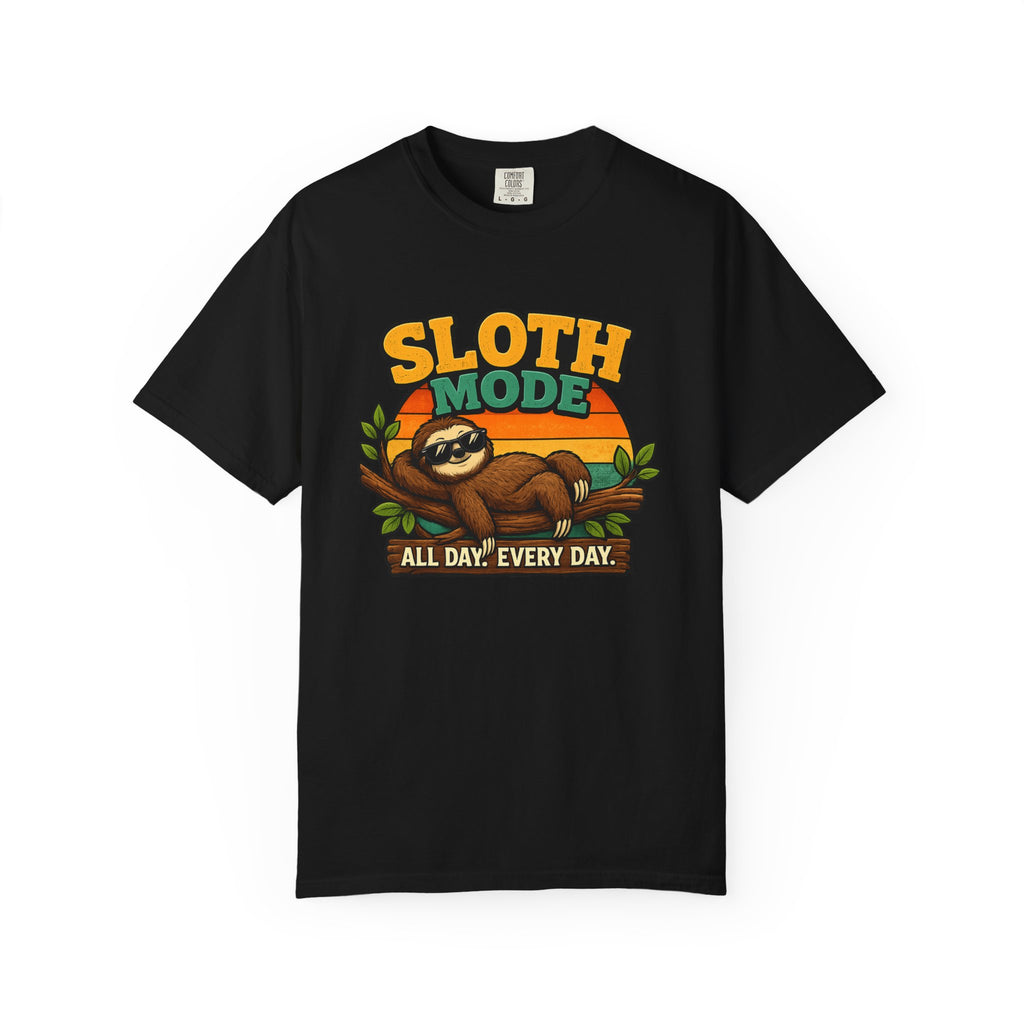 Sloth Mode T-Shirt – All Day! Every Day