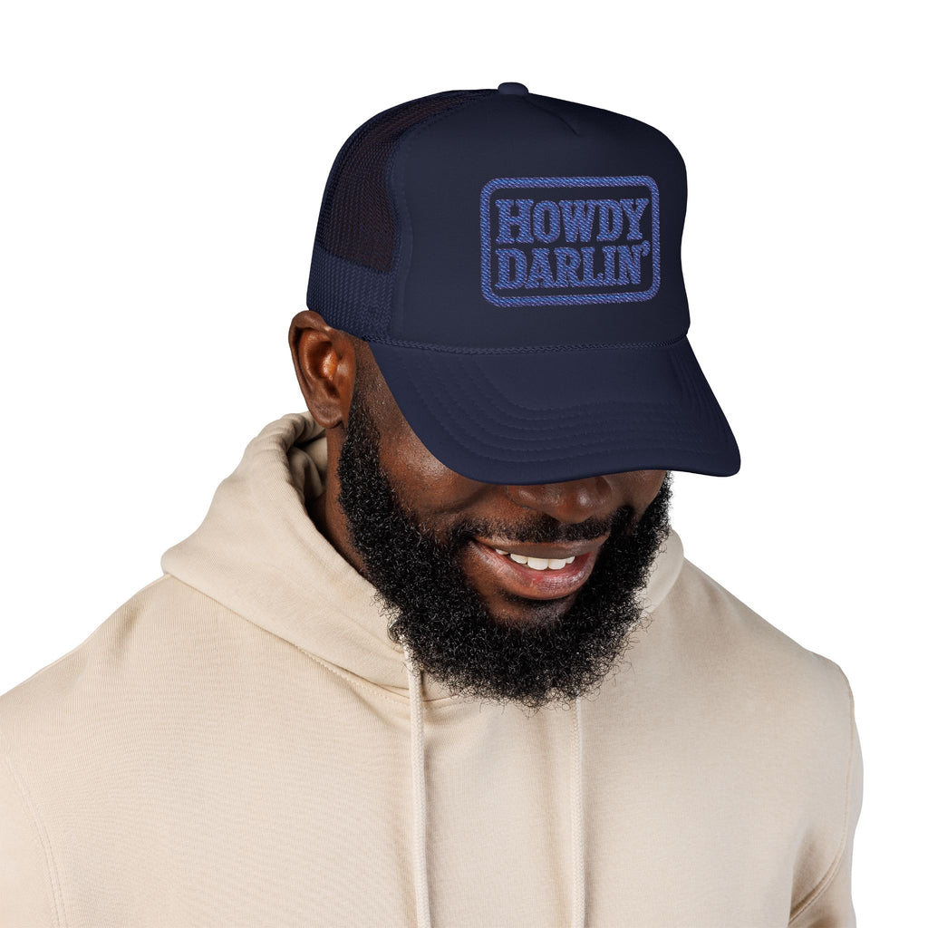 Howdy Darlin Embroidered Foam Trucker Hat