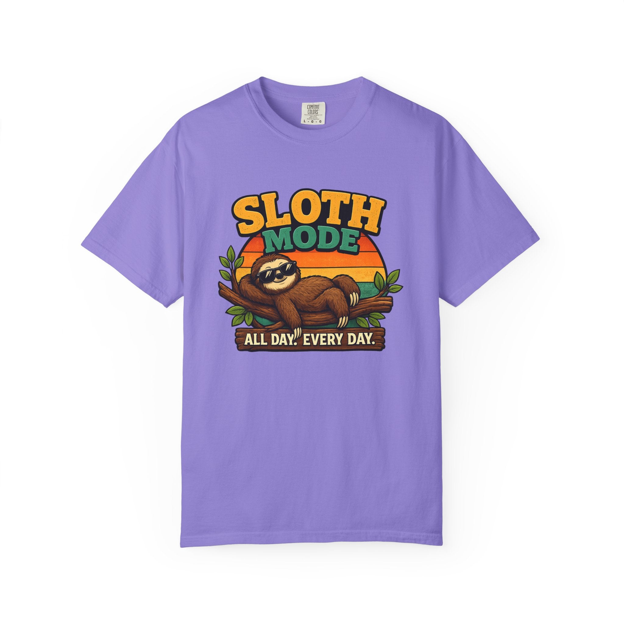 Sloth Mode T-Shirt – All Day! Every Day