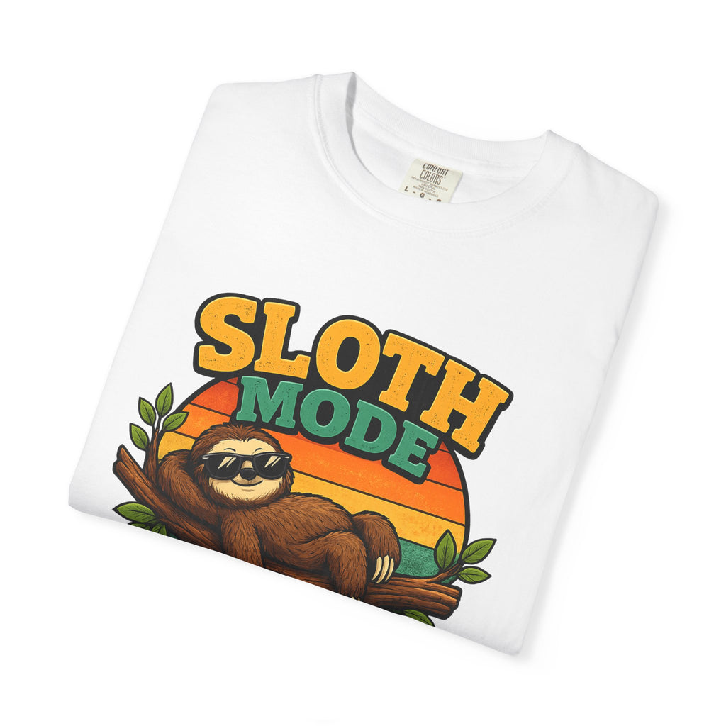 Sloth Mode T-Shirt – All Day! Every Day