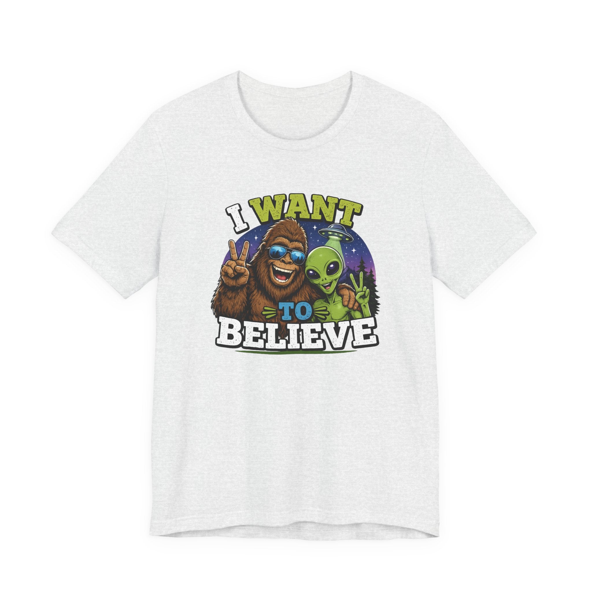 I Want to Believe Alien Graphic Tee — Funny UFO Bigfoot T-Shirt