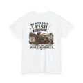 Fishing T-Shirt — My Wife Says I Fish Too Much Tee
