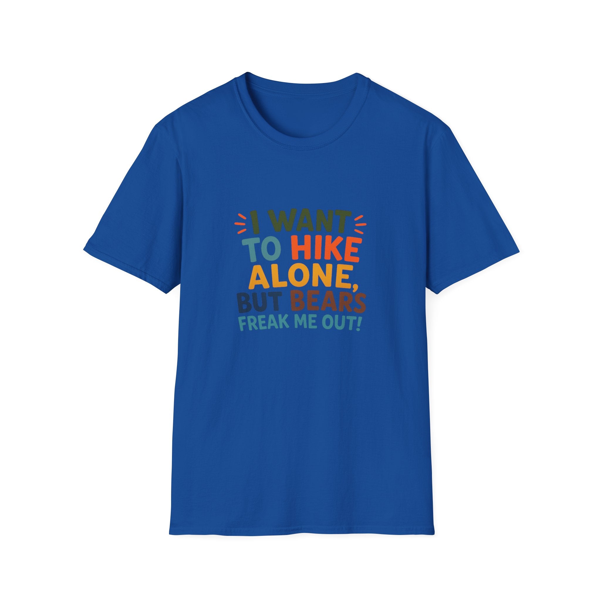 Hiking Tee — I Want to Hike Alone, But Bears Freak Me Out Funny Outdoor Shirt