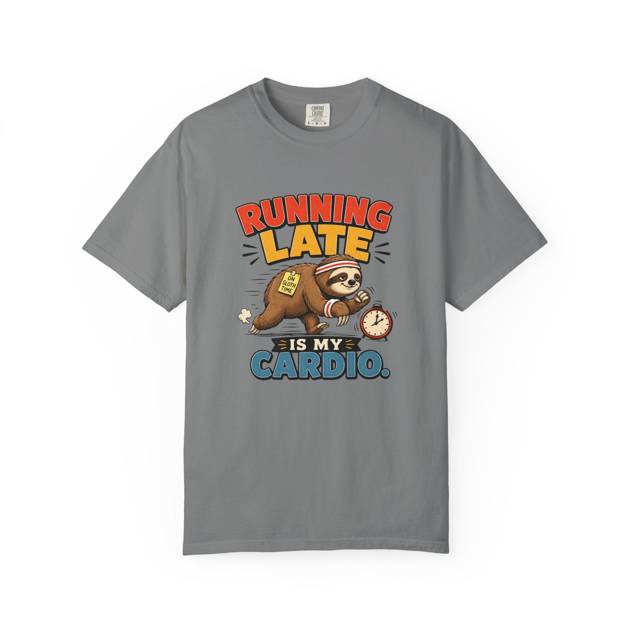 Running Late Is My Cardio T-Shirt — Funny Sloth Graphic Tee