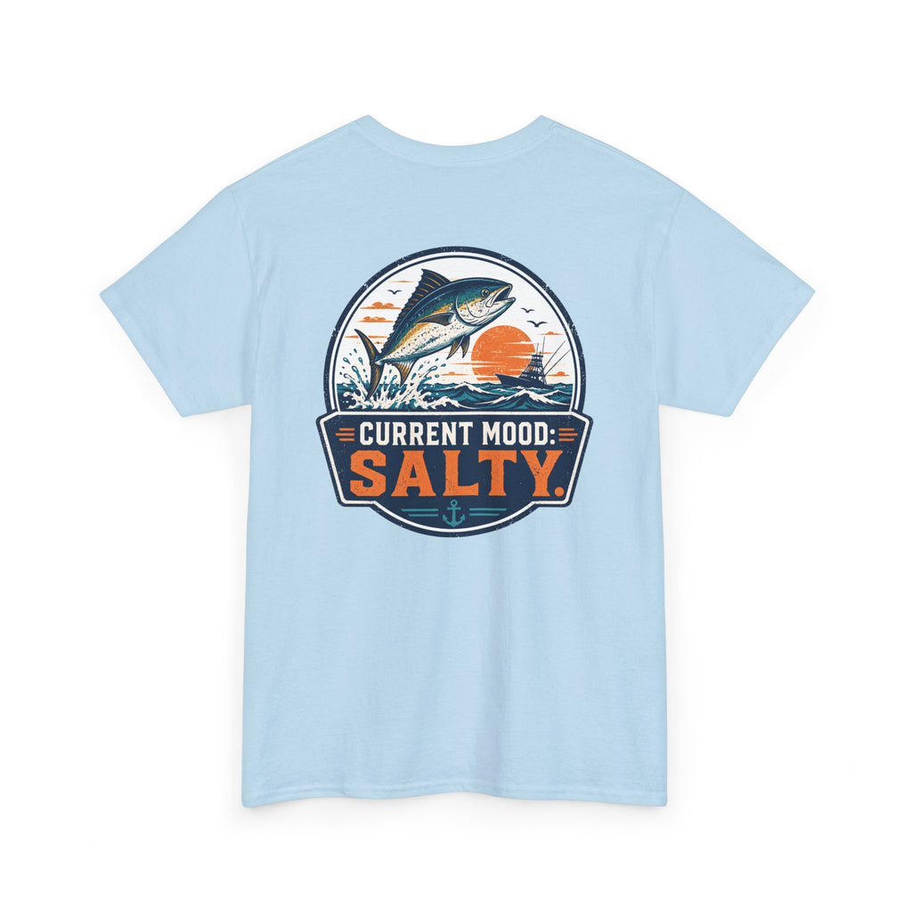 Current Mood: Salty Fishing Tee