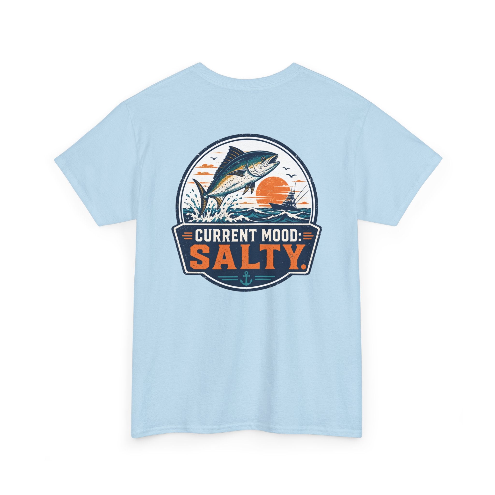 Current Mood: Salty Fishing Tee